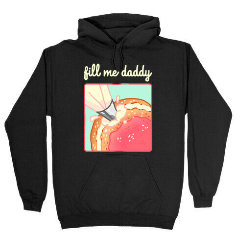 Fill Me Daddy (Donut) Hoodie